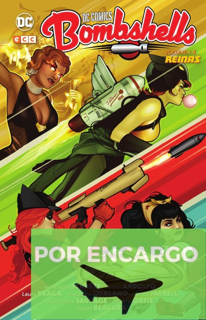 POR ENCARGO DC Comics Bombshells vol. 04: Reinas